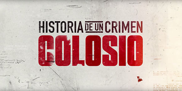 5 razones para maratonear 'Historia de un crimen: Colosio'