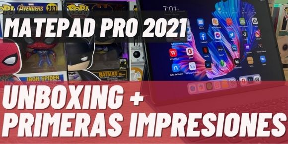 ¡Ya tenemos la HUAWEI MatePad Pro 2021! Precio y disponibilidad en México