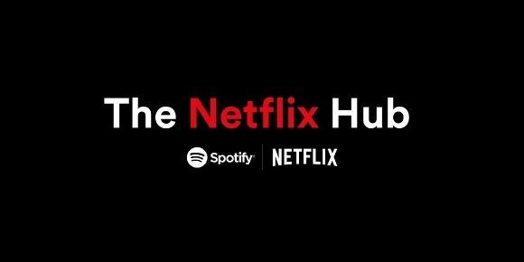 Spotify presenta Netflix Hub en México
