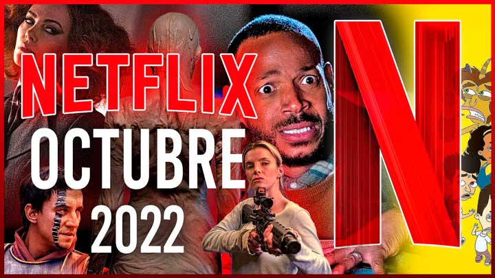 Te presentamos todos los estrenos que trae Netflix en octubre de 2022