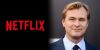 Christopher Nolan se disculpa por críticas a Netflix